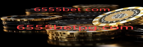 6555bet com